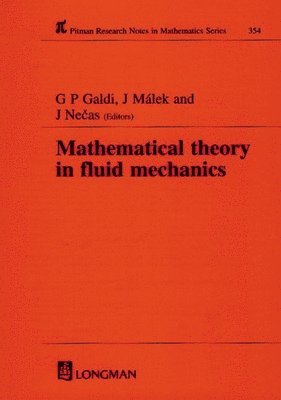 G P (University of Ferrara) Galdi, Josef Malek, Czechoslovakia) Necas, J. (Charles University, Prague, G. P. Galdi - Mathematical Theory in Fluid Mechanics, Häftad