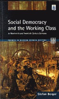bokomslag Social Democracy and the Working Class