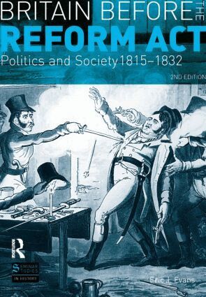 Eric J. Evans - Britain before the Reform Act, Häftad