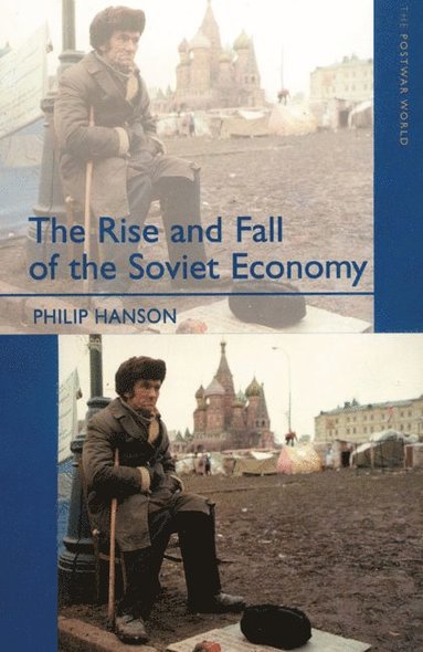 bokomslag The Rise and Fall of the The Soviet Economy