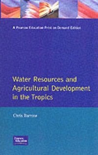 bokomslag Water Resources and Agricultural Development in the Tropics