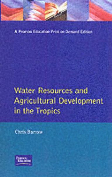 bokomslag Water Resources and Agricultural Development in the Tropics