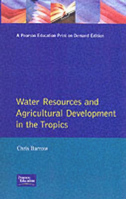 Water Resources and Agricultural Development in the Tropics 1