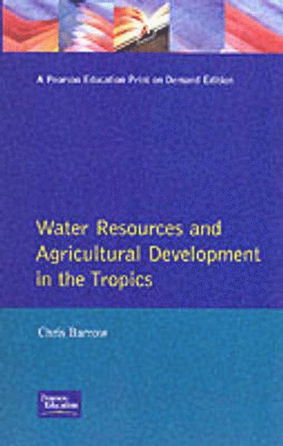 Water Resources and Agricultural Development in the Tropics