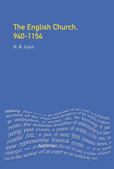 H.R. Loyn, H. R. Loyn - The English Church, 940-1154, Häftad