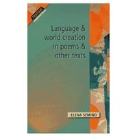 bokomslag Language and World Creation in Poems and Other Texts