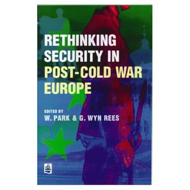 bokomslag Rethinking Security in Post-Cold-War Europe