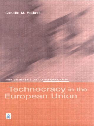 Claudio M. Radaelli - Technocracy in the European Union, Häftad
