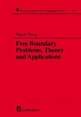 bokomslag Free Boundary Problems, Theory and Applications