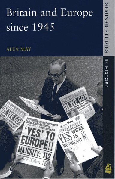 Alex May - Britain and Europe Since 1945, Häftad