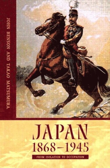 John Benson, Takao Matsumura - Japan 1868-1945, Häftad