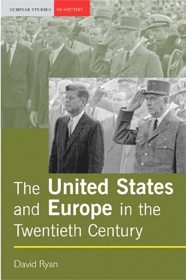David Ryan - The United States and Europe in the Twentieth Century, Häftad
