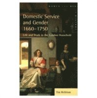 bokomslag Domestic Service and Gender, 1660-1750