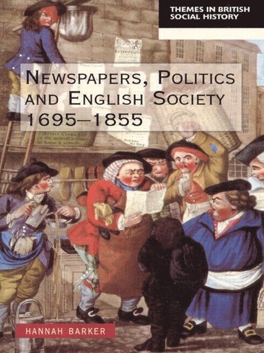 Hannah Barker - Newspapers and English Society 1695-1855, Häftad