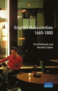 bokomslag English Masculinities, 1660-1800