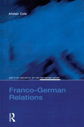 Alistair Cole - Franco-German Relations, Häftad