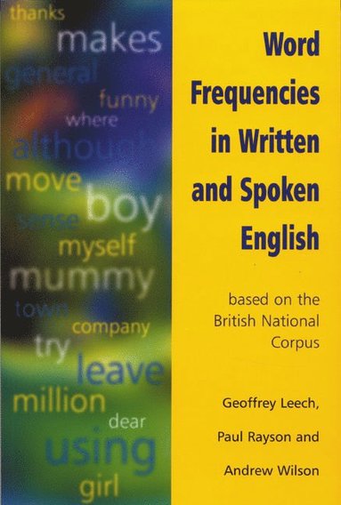 Andrew Wilson, Paul Rayson, Geoffrey Leech - Word Frequencies in Written and Spoken English, Häftad