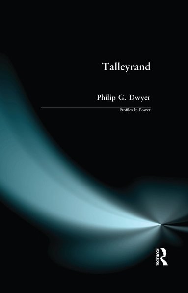 Philip G. Dwyer - Talleyrand, Häftad