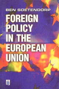 bokomslag Foreign Policy in the European Union: