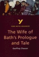 bokomslag The Wife of Bath's Prologue and Tale (York Notes Advanced) English Literature Study Guide - for 2026, 2027 exams
