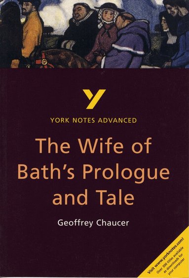 Jacqueline Tasioulas - The Wife of Bath's Prologue and Tale: York Notes Advanced - everything you need to study and prepare for the 2027, 2028 exams, Häftad