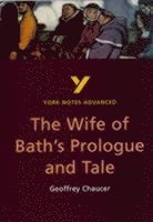 bokomslag The Wife of Bath's Prologue and Tale: York Notes Advanced everything you need to catch up, study and prepare for and 2023 and 2024 exams and assessments