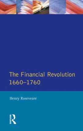 Henry G. Roseveare - Financial Revolution 1660 - 1750, The, Häftad