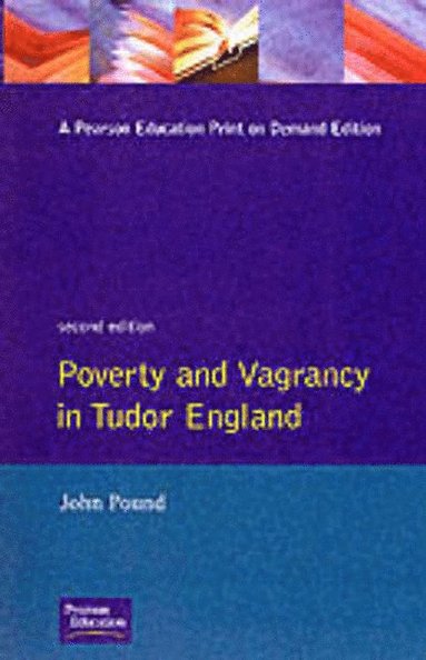 John F. Pound - Poverty and Vagrancy in Tudor England, Häftad