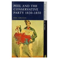 bokomslag Peel and the Conservative Party 1830-1850