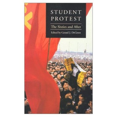 Gerard J.De Groot - Student Protest, Häftad