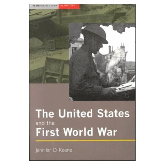 The United States and the First World War 1