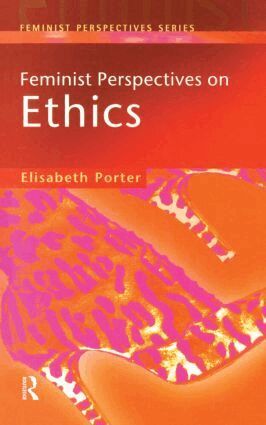 Elizabeth Porter - Feminist Perspectives on Ethics, Häftad