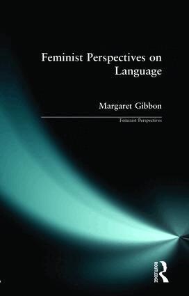 Margaret Gibbon - Feminist Perspectives on Language, Häftad