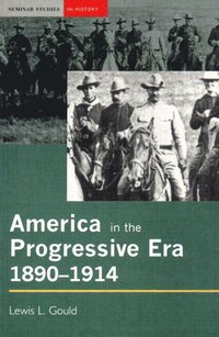bokomslag America in the Progressive Era, 1890-1914