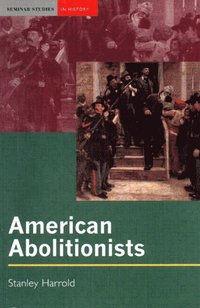 bokomslag American Abolitionists