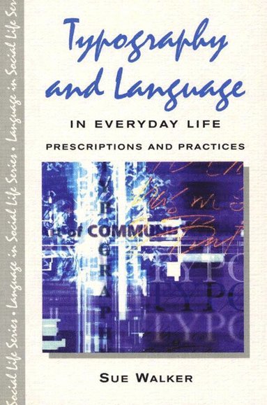 Sue Walker - Typography and Language in Everyday Life, Häftad