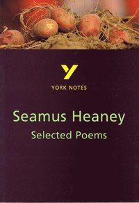 bokomslag Selected Poems of Seamus Heaney: York Notes GCSE - for 2026, 2027 exams
