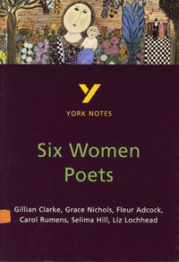 bokomslag Six Women Poets: York Notes for GCSE