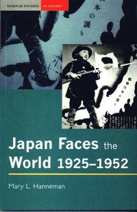 bokomslag Japan faces the World, 1925-1952