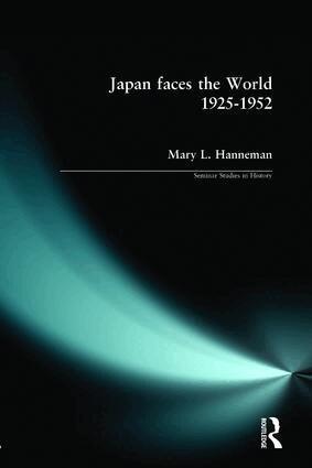 Mary L. Hanneman - Japan faces the World, 1925-1952, Häftad