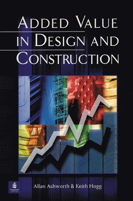 Allan Ashworth, Keith Hogg - Added Value in Design and Construction, Häftad