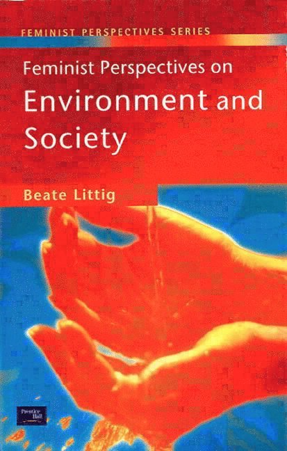 Feminist Perspectives on Environment and Society