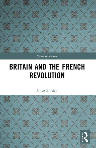 Clive Emsley - Britain and the French Revolution, Häftad