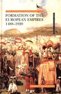 bokomslag Longman Companion to the Formation of the European Empires, 1488-1920