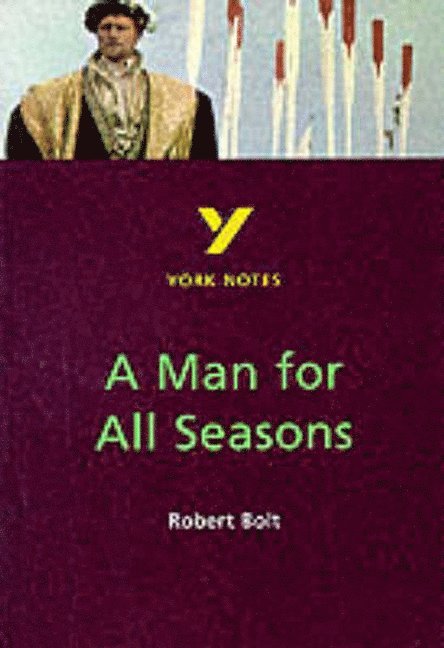 A Man for All Seasons everything you need to catch up, study and prepare for the 2025 and 2026 exams 1