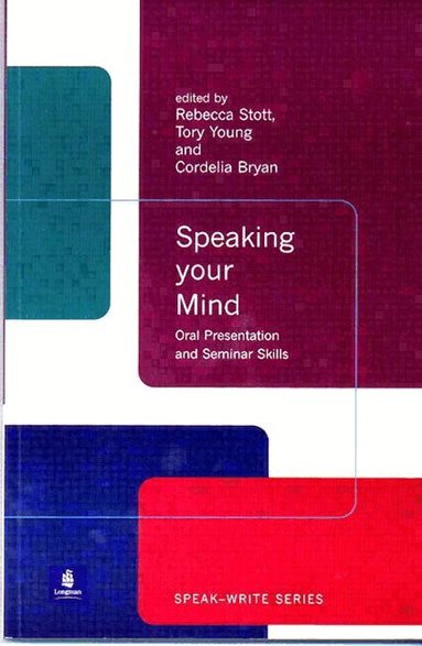 Rebecca Stott, Tory Young, Cordelia Bryan - Speaking Your Mind, Häftad