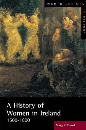 Mary O'Dowd - History of Women in Ireland, 1500-1800, Häftad