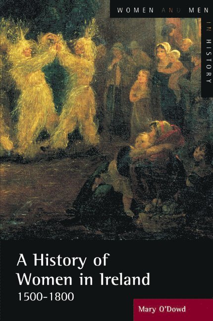 A History of Women in Ireland, 1500-1800 1