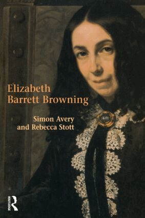 Rebecca Stott, Simon Avery - Elizabeth Barrett Browning, Häftad