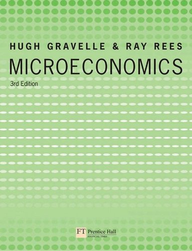 Hugh Gravelle, Ray Rees - Microeconomics, Häftad